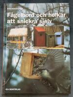 F&aring;gelbord och holkar att snickra sj&auml;lv