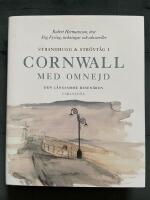 Strandhugg och str&ouml;vt&aring;g i Cornwall med omnejd : den l&aring;ngsamme resen&auml;ren