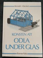 Konsten att odla under glas