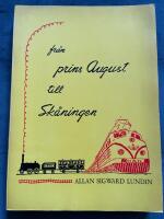 Fr&aring;n prins August till Sk&aring;ningen. Vi reser genom 100 j&auml;rnv&auml;gs&aring;r i norra Sk&aring;ne