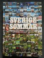 Sverigesommar : 555 fantastiska semesterupplevelser runt knuten