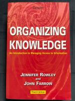 Organizing knowledge : an introduction to managing access to information