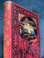 Genom Sveriges bygder. Skildringar af v&aring;rt land och folk.