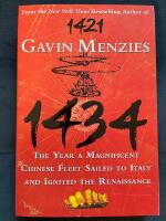 1434 The year a magnificient Chinese fleet sailed to Italy and ignited the Renaissance