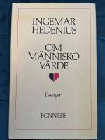 Om m&auml;nniskov&auml;rde : essayer