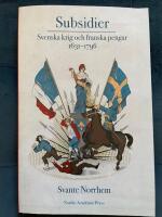 Subsidier : svenska krig och franska pengar 1631-1796