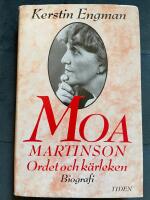 Moa Martinson : ordet och k&auml;rleken