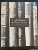 Kungl. biblioteket  : byggnaden och samlingarna