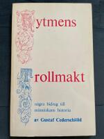 Rytmens trollmakt : n&aring;gra bidrag till m&auml;nniskans historia