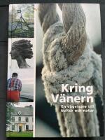 Kring V&auml;nern : en v&auml;gvisare till kultur och natur