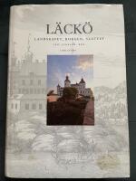 L&auml;ck&ouml; : landskapet, borgen, slottet