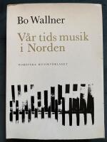 V&aring;r tids musik i Norden fr&aring;n 20-tal till 60-tal