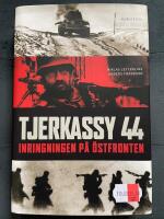 Tjerkassy 44 : inringningen p&aring; &Ouml;stfronten