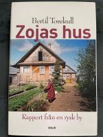 Zojas hus : rapport fr&aring;n en rysk by