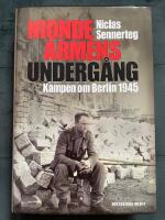 Nionde arm&eacute;ns underg&aring;ng : kampen om Berlin 1945
