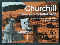 Churchill : m&aring;leri och f&ouml;rfattarskap : med ess&auml;n "M&aring;lning s&aring;som tidsf&ouml;rdriv" av Winston Churchill