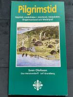 Pilgrimstid : upptäck medeltiden i Jämtland, Härjedalen, Ångermanland och Medelpad