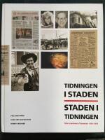 Tidningen i staden : staden i tidningen : Nya Lidk&ouml;pings-tidningen 1903-2003