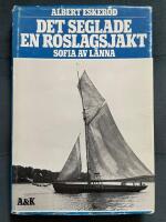 Det seglade en Roslagsjakt : Sofia av L&auml;nna