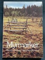 Myrmarker : en bok om bruket av v&aring;tmarkerna f&ouml;rr och nu