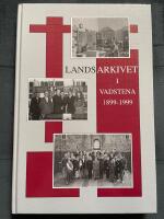Landsarkivet i Vadstena 1899-1999