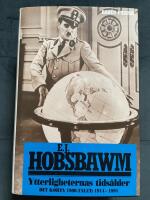 Ytterligheternas tids&aring;lder : det korta 1900-talet : 1914-1991