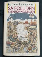 S&aring; f&ouml;ll den svenska modellen