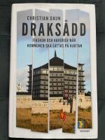 Draks&aring;dd : om haverier och fiaskon n&auml;r "kommunen ska s&auml;ttas p&aring; kartan"