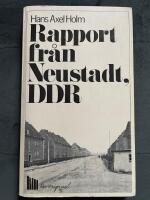 Rapport fr&aring;n Neustadt, DDR : en exempelsamling