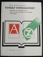 Typiskt typografiskt : erfarenheter och synpunkter mellan manus och tryck