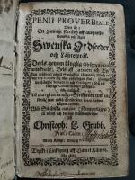[Grubbs svenska ordspr&aring;ksbok i f&ouml;rsta upplaga fr&aring;n 1665.] Penu proverbiale dhet &auml;r: Ett ymnigt f&ouml;rr&aring;dh aff allehanda gambla och nyia swenska ordseeder och l&auml;hrespr&aring;k. Deels genom l&aring;nglig observation antecknade/ dels aff latinen och tyskan uths&ouml;kte/ och til swenskan l&auml;mpade: Medh en kort f&ouml;rklaring f&ouml;r the enfaldigas skul: Sampt widh&auml;ngde sententier och vertilogier; s&aring; ock richtige concordantier orspr&aring;ken emellan. Ad marginem n&aring;gre skrifftenes rum inf&ouml;rde/ som medh ordspr&aring;ken synes hafwa n&aring;gon lijkheet. W&aring;r sw&auml;nska nation (f&ouml;rmodeligen) til ti&auml;nst och behagh sammanskriffne...