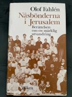 N&aring;sb&ouml;nderna i Jerusalem : ber&auml;ttelsen om en m&auml;rklig utvandring