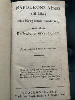[6 skrifter om Napoleon] 1. Napoleons afresa till Elba... 2. F&auml;ltt&aring;get &aring;r 1815... 3. Napoleon Bounaparte, tecknad efter Grefve Las Case's Dagbok. 4. Manuscript, p&aring; ett obekant s&auml;tt kommit fr&aring;n St. Helena. 5. Bihang till manuscriptet fr&aring;n St. Helena. 6. Napoleon Buonaparte p&aring; St. Helena; eller Bref skrifna...