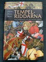 Tempelriddarna och korst&aring;gen till det Heliga landet