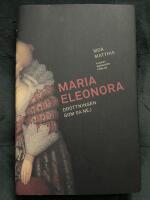 Maria Eleonora : drottningen som sa nej
