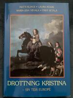 Drottning Kristina : sin tids europ&eacute;