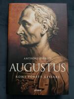 Augustus : Roms f&ouml;rste kejsare