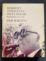 Herbert Tingstens sista dagar : ber&auml;ttelsen om ett liv