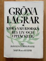 Gr&ouml;na lagrar - Stora naturforskares liv och uppt&auml;ckter