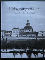 Lidk&ouml;pingsbilder : fotografier fr&aring;n en &auml;lskad stad