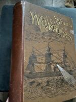The World of Wonders 1883-84: A Record of Thing's Wonderful in Nature, Science, and Art.