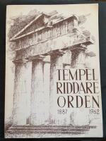 Tempelriddareorden i norden 1887-1962.