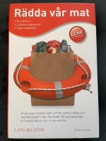 R&auml;dda v&aring;r mat - Den goda naturliga