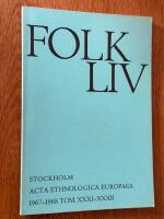 Folk-liv (folkliv) - Acta Ethnologica Europaea 1967-68