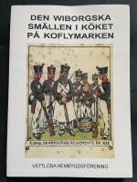 Wiborgska sm&auml;llen i k&ouml;ket och andra h&auml;ndelser p&aring; Blacken