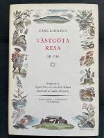 Carl Linn&aelig;i v&auml;stg&ouml;ta-resa : p&aring; riksens h&ouml;glovlige st&auml;nders befallning f&ouml;rr&auml;ttad &aring;r 1746 med anm&auml;rkningar uti ekonomien, naturkunnogheten, antikviteter, inv&aring;narnes seder och levnadss&auml;tt, med tillh&ouml;rige figurer