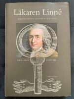 L&auml;karen Linn&eacute; : medicinens dubbla nyckel