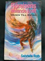 R&ouml;relsens helande kraft