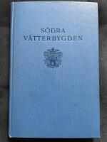 S&ouml;dra V&auml;tterbygden. Hembygdens natur, historia och arbetsliv i korta drag
