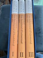 G&ouml;teborgs Historia - N&auml;ringsliv och Samh&auml;llsutveckling Del I - III (komplett).  Del I: Fr&aring;n f&auml;stningsstad till handelsstad 1619-1820 - Bertil Andersson. Del II: Fr&aring;n handelsstad till industristad 1820-1920 - Martin Fritz. Del III: Fr&aring;n industristad till tj&auml;nstestad 1920-1995